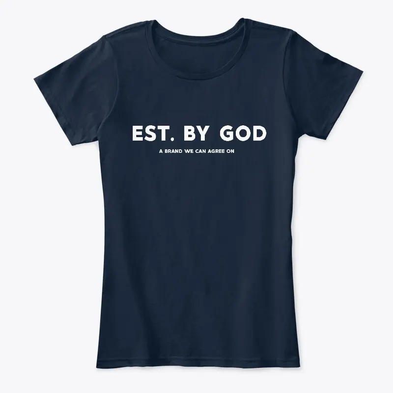 Est. By God Women T-Shirt